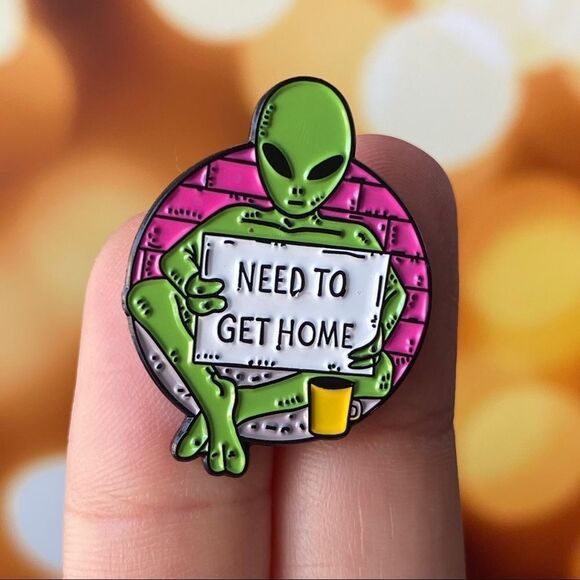 Alien Need To Get Home Enamel Pin/ Brooch Lapel - Picture 1 of 6